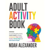 Adult Activity Book: Fun and Stimulating Variety Puzzle Games, including Crosswords, Trivia, Sudoku Puzzles, Coloring Pages and Word Search Puzzles - Paperback