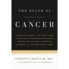 The Death of Cancer: After Fifty Years on the Front Lines of Medicine, a Pioneering Oncologist Reveals Why the War on Cancer Is Winnable--And How We C - Paperback
