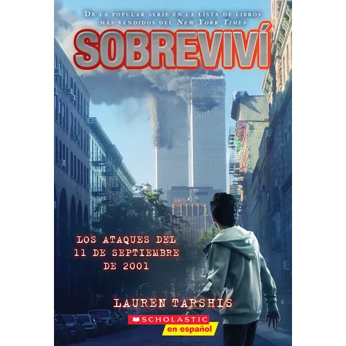 Sobreviví Los Ataques del 11 de Septiembre de 2001 (I Survived the Attacks of September 11, 2001) - Paperback