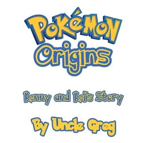 Pokemon Origins: Kenny and Kei's Story - Paperback