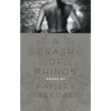 A Crash of Rhinos: Poems - Paperback