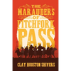The Marauders Of Pitchfork Pass - Paperback