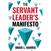 The Servant Leader's Manifesto - Paperback