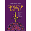 Glorious Battle: The Cultural Politics of Victorian Anglo-Catholicism - Paperback