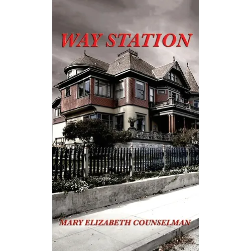 Way Station: A Positronic Book - Hardcover