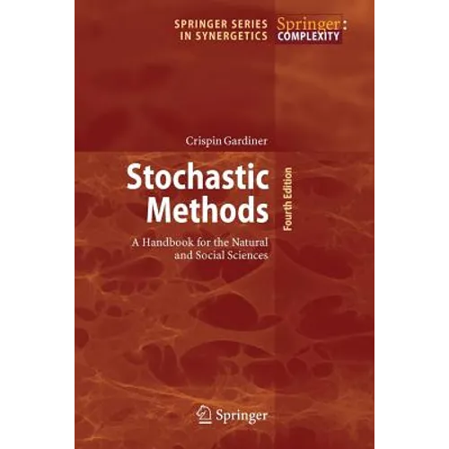 Stochastic Methods: A Handbook for the Natural and Social Sciences - Paperback