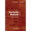 Stochastic Methods: A Handbook for the Natural and Social Sciences - Paperback