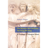 Mystery We Celebrate, the Song We Sing: A Theology of Liturgical Music - Paperback