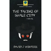 The Taking of Shale City - Paperback