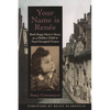 Your Name Is Renee: Ruth Kapp Hartz's Story as a Hidden Child in Nazi-Occupied France - Paperback