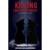 Killing law enforcement from within the ranks - Paperback
