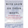 With Snow on Their Boots: The Tragic Odyssey of the Russian Expeditionary Force in France During World War I - Paperback