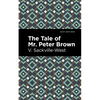The Tale of Mr. Peter Brown - Paperback