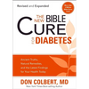 The New Bible Cure for Diabetes: Ancient Truths, Natural Remedies, and the Latest Findings for Your Health Today - Paperback