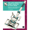 The Lego Mindstorms Robot Inventor Activity Book: A Beginner's Guide to Building and Programming Lego Robots - Paperback