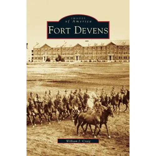 Fort Devens - Hardcover