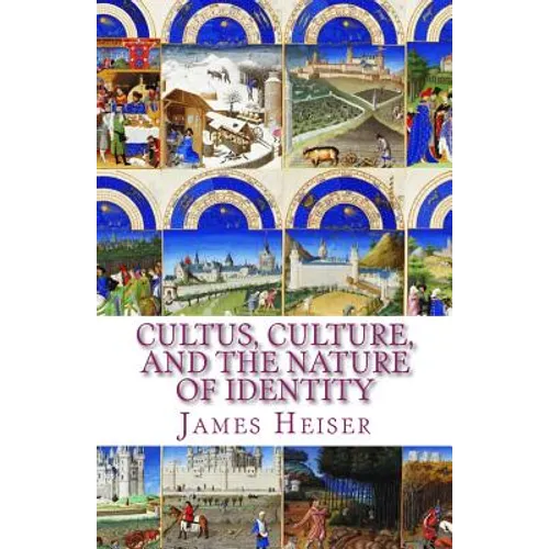 Cultus, Culture, and the Nature of Identity - Paperback
