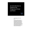An Introduction to Engineering Properties of Soil and Rock - Paperback