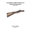 Gunsmiths and Allied Tradesmen of Eastern Pennsylvania: Volume 2, I to Z - Paperback