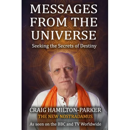 Messages from the Universe: Seeking the Secrets of Destiny - Paperback