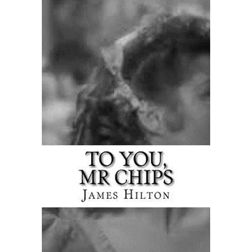 To You, Mr Chips - Paperback