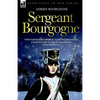 Sergeant Bourgogne - with Napoleon's Imperial Guard in the Russian campaign and on the retreat from Moscow 1812 - 13 - Hardcover