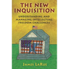 The New Inquisition: Understanding and Managing Intellectual Freedom Challenges - Paperback