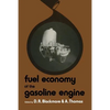 Fuel Economy of the Gasoline Engine: Fuel, Lubricant and Other Effects - Paperback