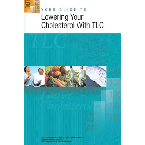 Your Guide to Lowering Your Cholesterol With TLC - Paperback