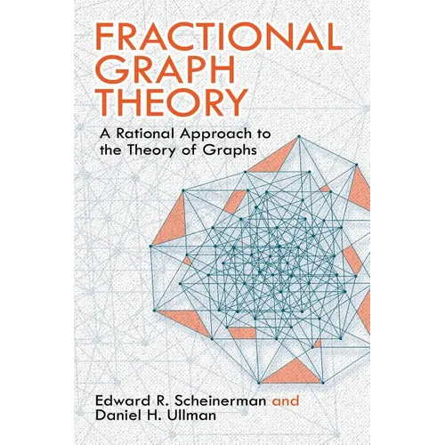 Fractional Graph Theory: A Rational Approach to the Theory of Graphs - Paperback