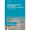Reconciling Ancient and Modern Philosophies of History - Paperback