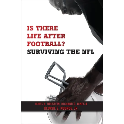 Is There Life After Football?: Surviving the NFL - Paperback