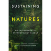 Sustaining Natures: An Environmental Anthropology Reader - Hardcover