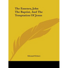 The Essenes, John The Baptist, And The Temptation Of Jesus - Paperback