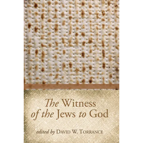 The Witness of the Jews to God - Paperback