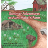 Summer Adventures at Aunt Mabel's Farm - Hardcover