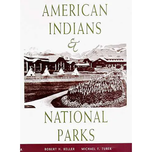 American Indians & National Parks - Paperback