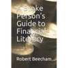 A Broke Person's Guide to Financial Literacy - Paperback