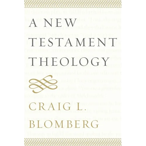 A New Testament Theology - Hardcover