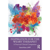 Inspiration for the Weary Therapist: A Practical Clinical Companion - Paperback