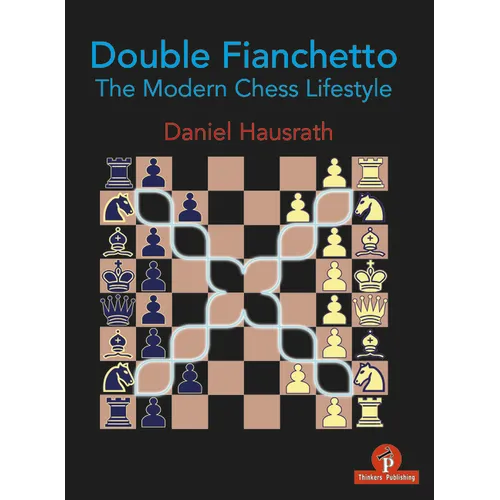 Double Fianchetto: The Modern Chess Lifestyle - Paperback