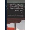 Examen De Ingenios = The Examination of Mens Wits: in Whicch by Discouering the Varietie of Natures, is Shewed for What Profession Each One is Apt, an - Paperback