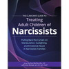 The Clinician's Guide to Treating Adult Children of Narcissists: Pulling Back the Curtain on Manipulation, Gaslighting, and Emotional Abuse in Narciss - Paperback