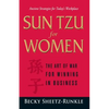 Sun Tzu for Women: The Art of War for Winning in Business - Paperback