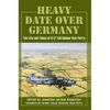 Heavy Date Over Germany: The Life and Times of B-17 Tail Gunner Ray Perry - Paperback