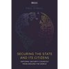 Securing the State and Its Citizens: National Security Councils from Around the World - Hardcover