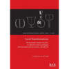 Lucid Transformations: The Byzantine-Islamic transition as reflected in glass assemblages from Jerusalem and its environs, 450-800 CE - Paperback