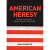 American Heresy: The Roots and Reach of White Christian Nationalism - Paperback