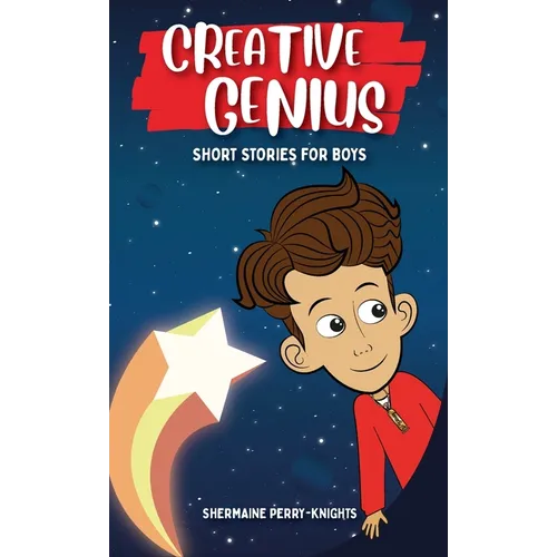 Creative Genius: Short Stories for Boys - Hardcover