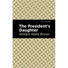 The President's Daughter - Hardcover